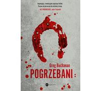Pogrzebani - Greg Buchanan (roman policier en polonais)