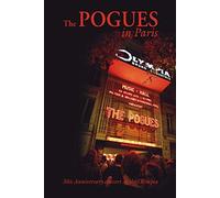 Pogues in Paris: 30th Anniversary Concert by Universal Uk