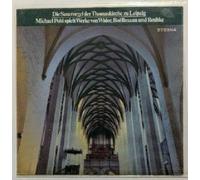 Pohl Michael Charles Marie Widor und Leon Boellmann - Die Sauerorgel der Thomaskirche zu Leipzig. Michael Pohl spielt Widor, Boellmann, Reubke [Vinyl-LP].