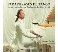 Pohlit,Hannes - Paraphrases de Tango sur des Mélodies de C. Gardel [Import]