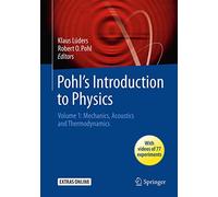 Pohls Einfuhrung in Die Physik: Mechanics, Acoustics and Thermodynamics (1)