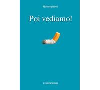 Poi vediamo!: Un Diariolibro sull’indecisione e la paura di scegliere. Per chi vive relazioni sospese e aspetta risposte che non arrivano