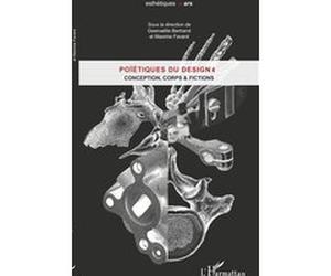 Poïétiques du design 4 Gwenaëlle Bertrand (Auteur), Maxime Favard (Auteur)