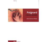 Poignard. L'absolu sensible - Alain Chareyre-Méjan - Rouge Profond - broché - Essai