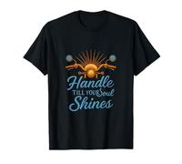 Poignée jusqu'à ce que votre âme brille sur le thème du lever du soleil de la moto T-Shirt