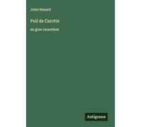 Poil de Carotte: en gros caractères