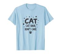 Poils de Chat, ne Vous souciez Pas - Devise de l'amant des félins à Fourrure T-Shirt, Homme, Bleu Céleste, S