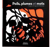 Poils, plumes et mots
