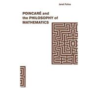 Poincaré And The Philosophy Of Mathematics