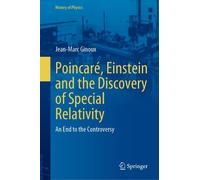 Poincaré, Einstein And The Discovery Of Special Relativity