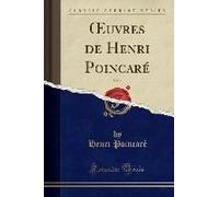 Poincaré, H: Oeuvres De Henri Poincaré, Vol. 1 (Classic Repr