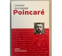 POINCARE / L'INVENTION DE LA TOPOLOGIE / GENIES MATHEMATIQUES