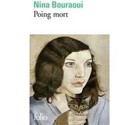 Poing mort Nina Bouraoui (Auteur)