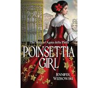 Poinsettia Girl: The Story of Agata della Pieta