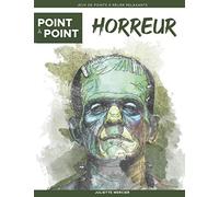 Point à point: Horreur - Jeux de points à relier relaxants: Énigmes stimulantes et apaisantes pour soulager le stress