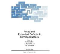 Point And Extended Defects In Semiconductors