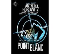 Point Blanc Graphic Novel (Alex Rider) by Anthony Horowitz (4-Oct-2012) Paperback