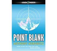 Point Blank, Alex Rider Anthony Horowitz (Auteur)