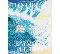 Point Break : Raymond Pettibon, surfeurs et vagues