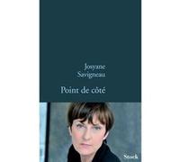 Point de cote - Josyane Savigneau - Stock - broché - Roman