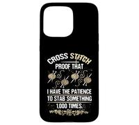 Point de Croix Patience Stab Something 1000 Fois Coque pour iPhone 15 Pro Max