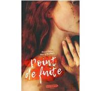 Point de fuite Marie Colot (Auteur), Nancy Guilbert (Auteur)
