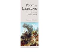 Point de Lendemain (versions de 1777 et 1812) Versions de 1777 et 1812 - D. Vivant Denon - L'escalier Eds - broché - Roman