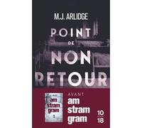 Point de non-retour, suivi de Chasse à mort Matthew J. Arlidge (Auteur), Séverine Quelet (Traduction)