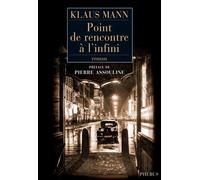 Klaus Mann – Point de rencontre à l'infini – Roman – Broché