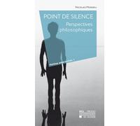 Point de silence : Persepctives philosophiques.