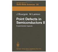 Point Defects In Semiconductors Ii
