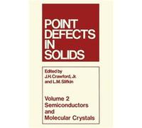 Point Defects in Solids - James H. Crawford - Springer Nature B.V. - Livre en Anglais - Paperback James H. CrawfordJames H. Crawford (Auteur)