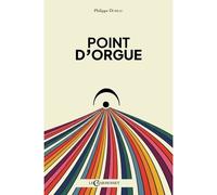 Point d'orgue - Philippe Dubeau - Charmoiset - broché - Essai