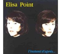 Point, Elisa - L'instant D'après