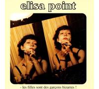 Point, Elise - Les Filles sont des Garçons Bizarres