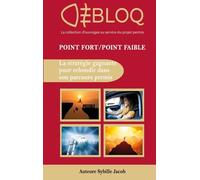 Point Fort Point Faible, La Stratégie Gagnante Pour Réussir Son Parcours Permis