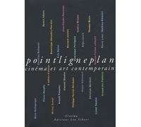 Point ligne plan : Cinéma et art contemporain