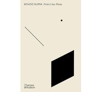 Kengo Kuma – Point Line Plane – Relié