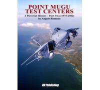 Point Mugu Test Centers: A Pictorial History - Part Two (1975-2002)