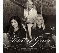 POINT OF GRACE - Directions Home We Love Songs You Know