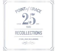 Point of Grace - Our Recollections: 25th Anniversary