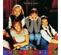 POINT OF GRACE - The Whole Truth