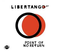 Point of No Return/Libertango Quintet