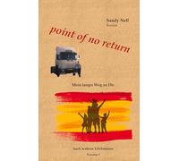 point of no return: Mein langer Weg zu Dir