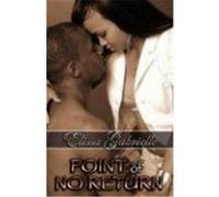 Point of No Return (Peace in the Storm Publishing Presents) Gabrielle, Elissa (Auteur)