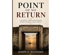 Point of No Return - Transatlantic Slave Trade - A Journey through Badagry, Lagos, Nigeria, West Africa.