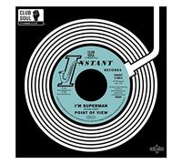 Point of View - 7-I'm Superman/I Need Ya' Baby [Import]