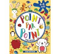 Point par point: Livre D'activités De Point À Relier Stimulants Et Amusants Pour Les Enfants Dès 4 Ans