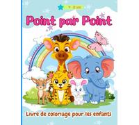 Point par Point: Livre de coloriage pour les enfants de 4-8 ans