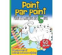 Point Par Point Pour les Garçons dès 5 Ans Dinosaures et autres animaux rigolos: 50 jeux I Numéros 1 à 20 I Comme cadeau de Noël ou d'anniversaire I Activités pour les Enfants I Livre de Coloriage